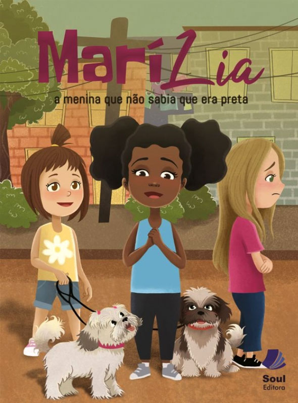   Capa do livro "MaríLia, a menina que não sabia que era preta" — Editora Soul